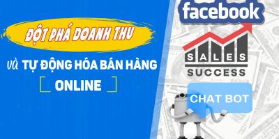 Đột phá doanh thu Online và Chatbot tự động hóa bán hàng